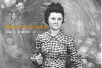 Madame Gerbelle storia di un dono