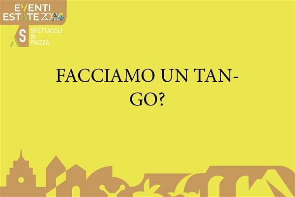 FACCIAMO UN TANGO? LIKE! - Spettacolo